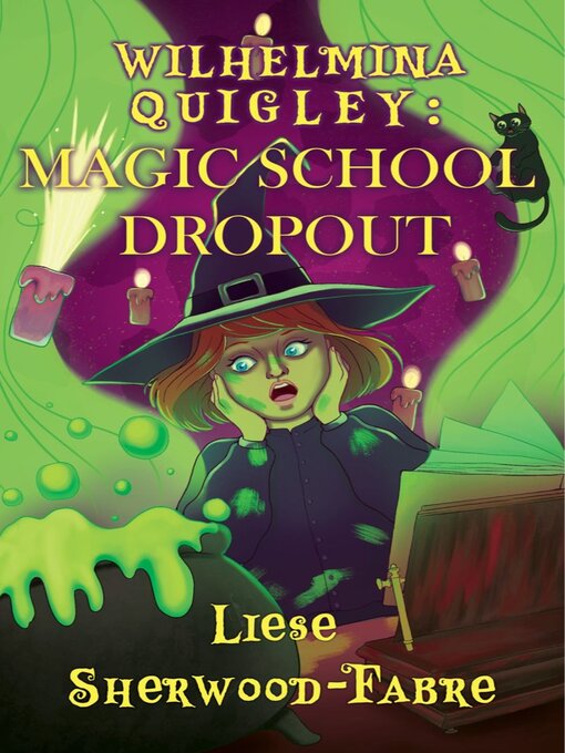 Title details for Magic School Dropout by Liese Sherwood-Fabre - Available